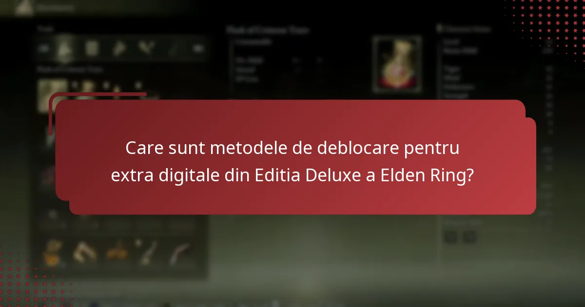 Care sunt cerințele contului pentru accesarea extra din Editia Deluxe a Elden Ring?