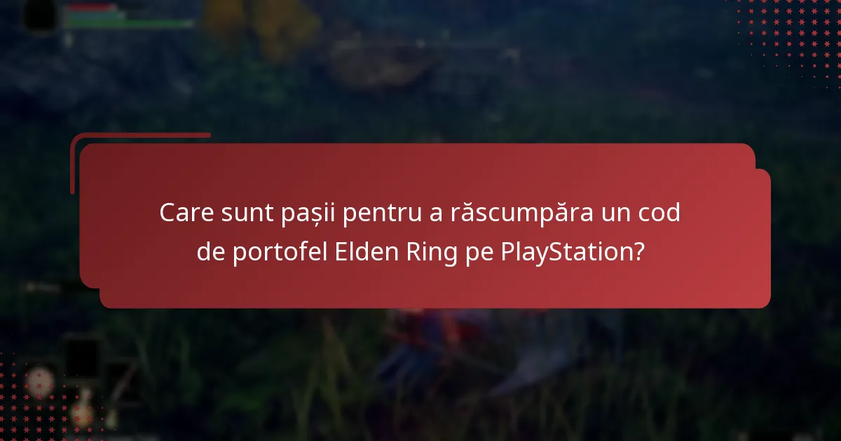 Care sunt detaliile de activare pentru conținutul asociat cu codul de portofel?