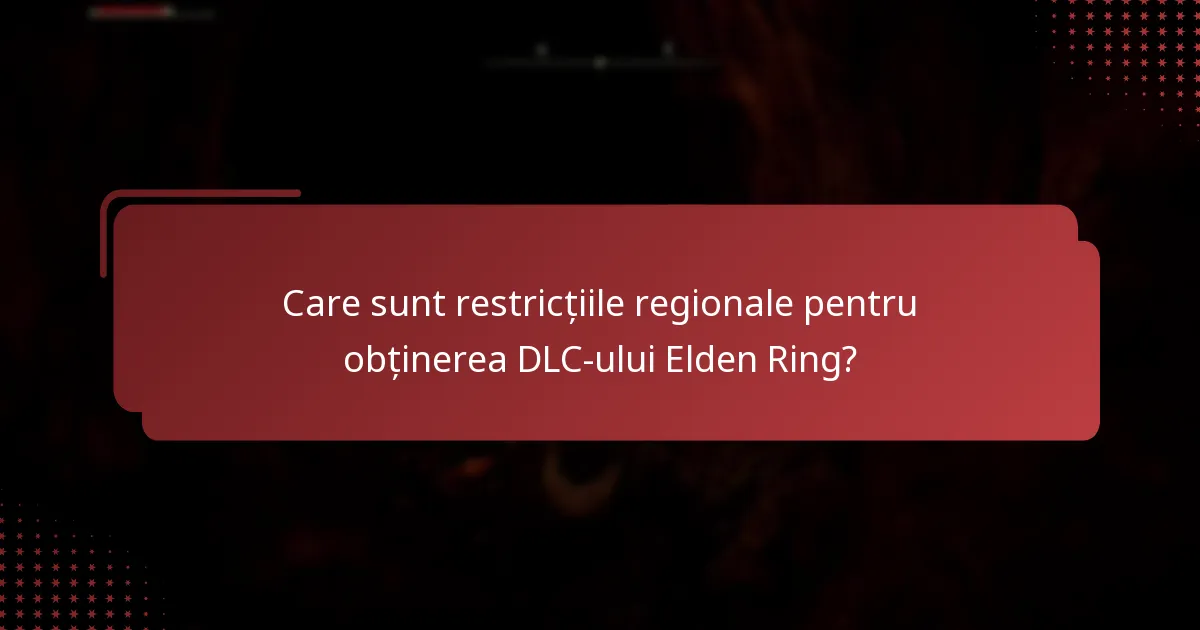 Ce tipuri de conținut sunt incluse în DLC-ul Elden Ring?