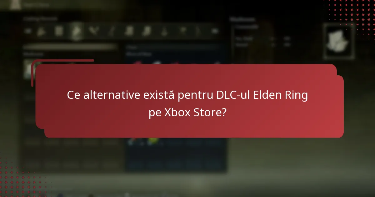 Care sunt riscurile asociate cu achiziția DLC-ului Elden Ring?