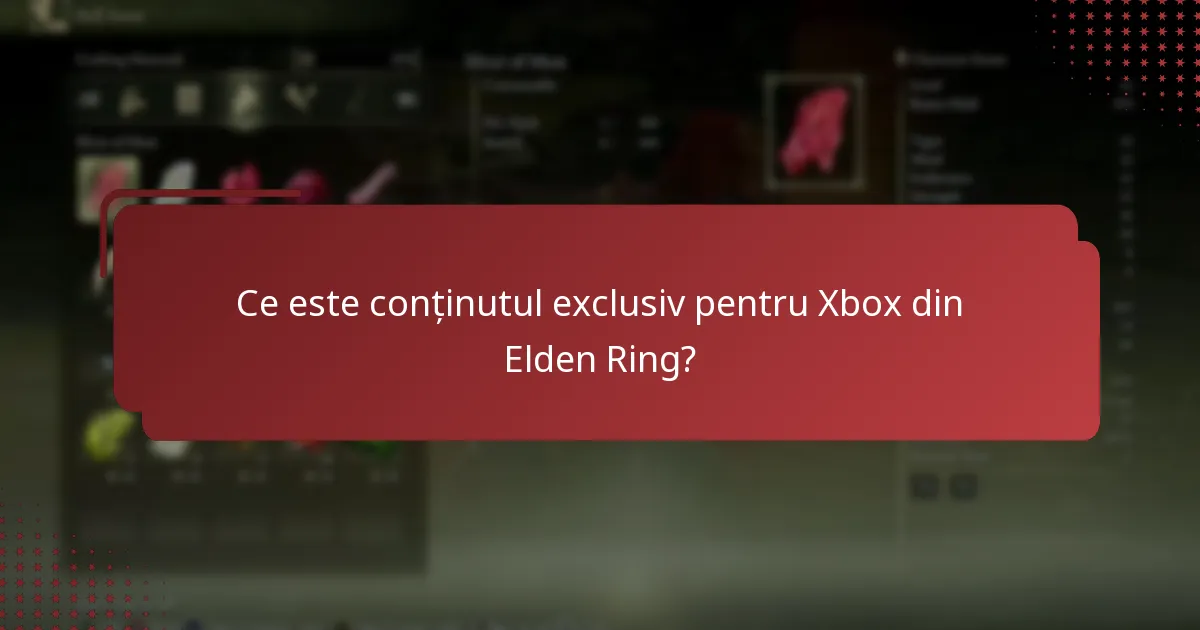 Cine este eligibil pentru conținutul exclusiv pentru Xbox din Elden Ring?